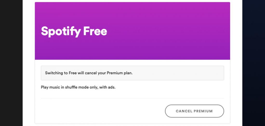 Cancelling a Spotify Premium subscription.