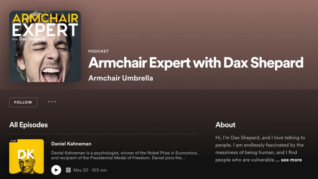 Dax Shepard's 'Armchair Expert' on Spotify.