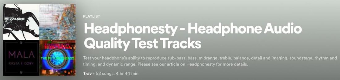 The Headphonesty - Headphone Audio Quality Test Tracks playlist on Spotify.