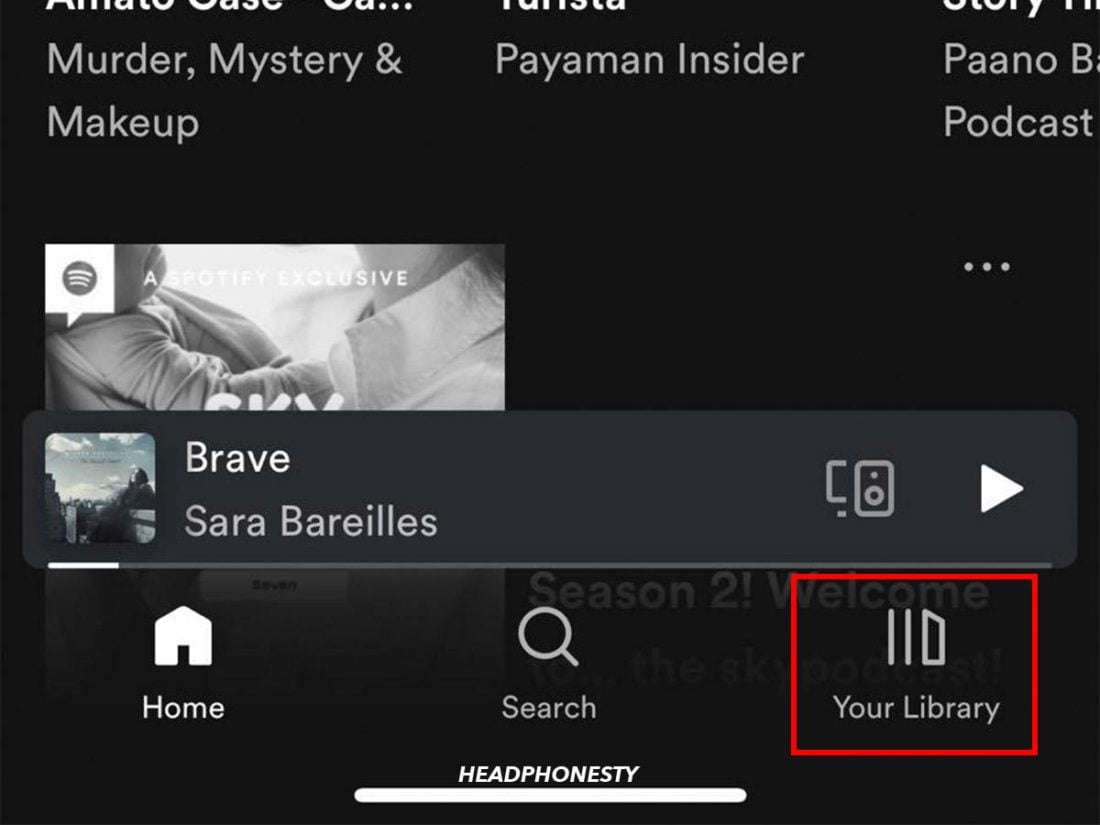 Go to 'My Library' on the bottom right of the toolbar on the Spotify app.
