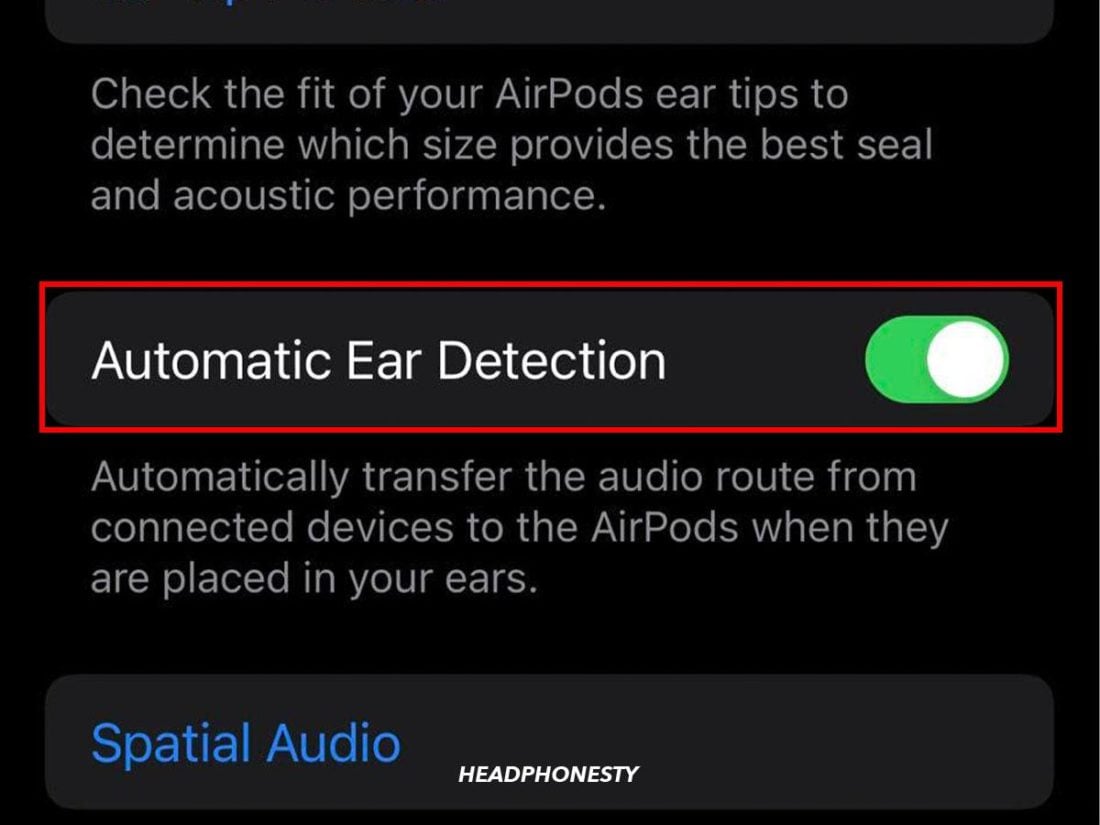 Turn on Automatic Ear Detection to complete the process.