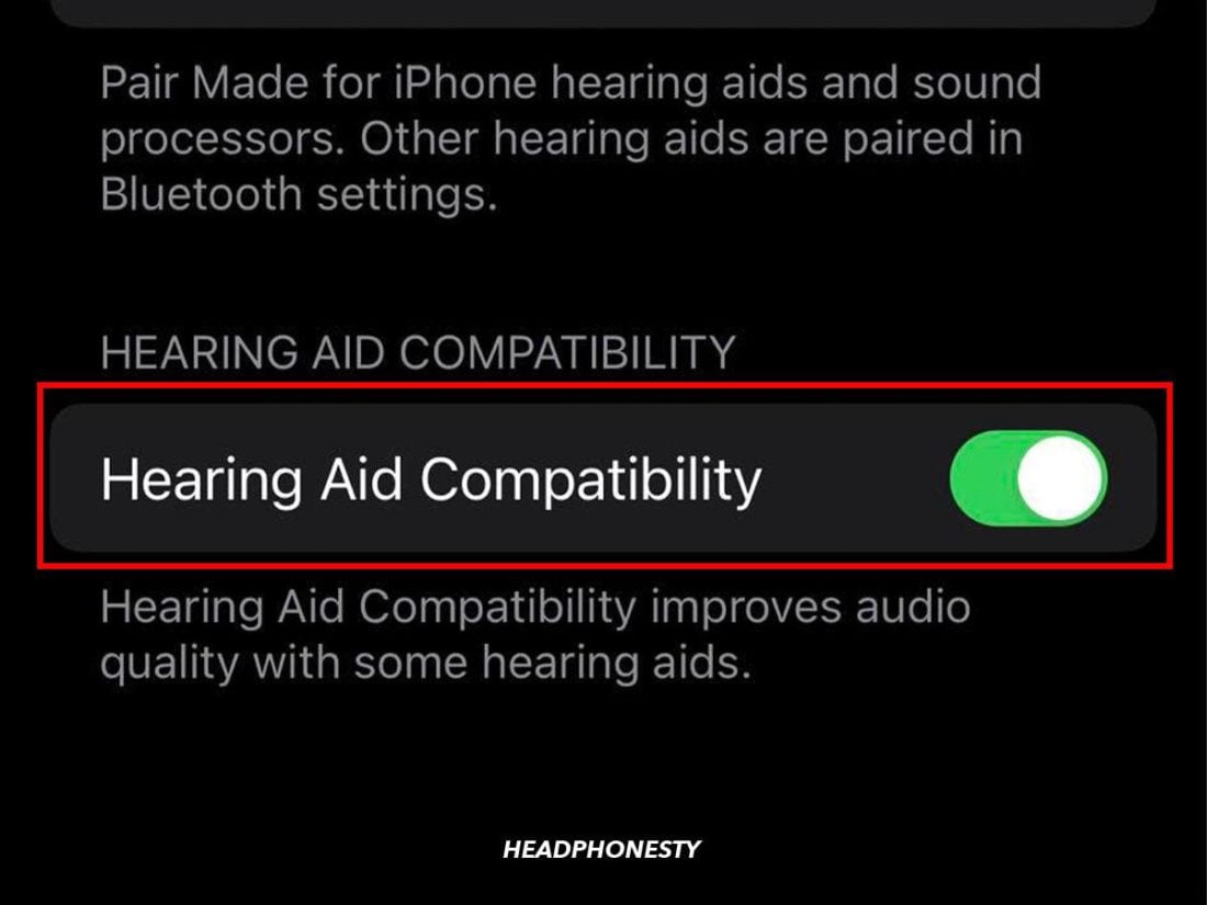 Finally, turn on Hearing Aid Compatibility.