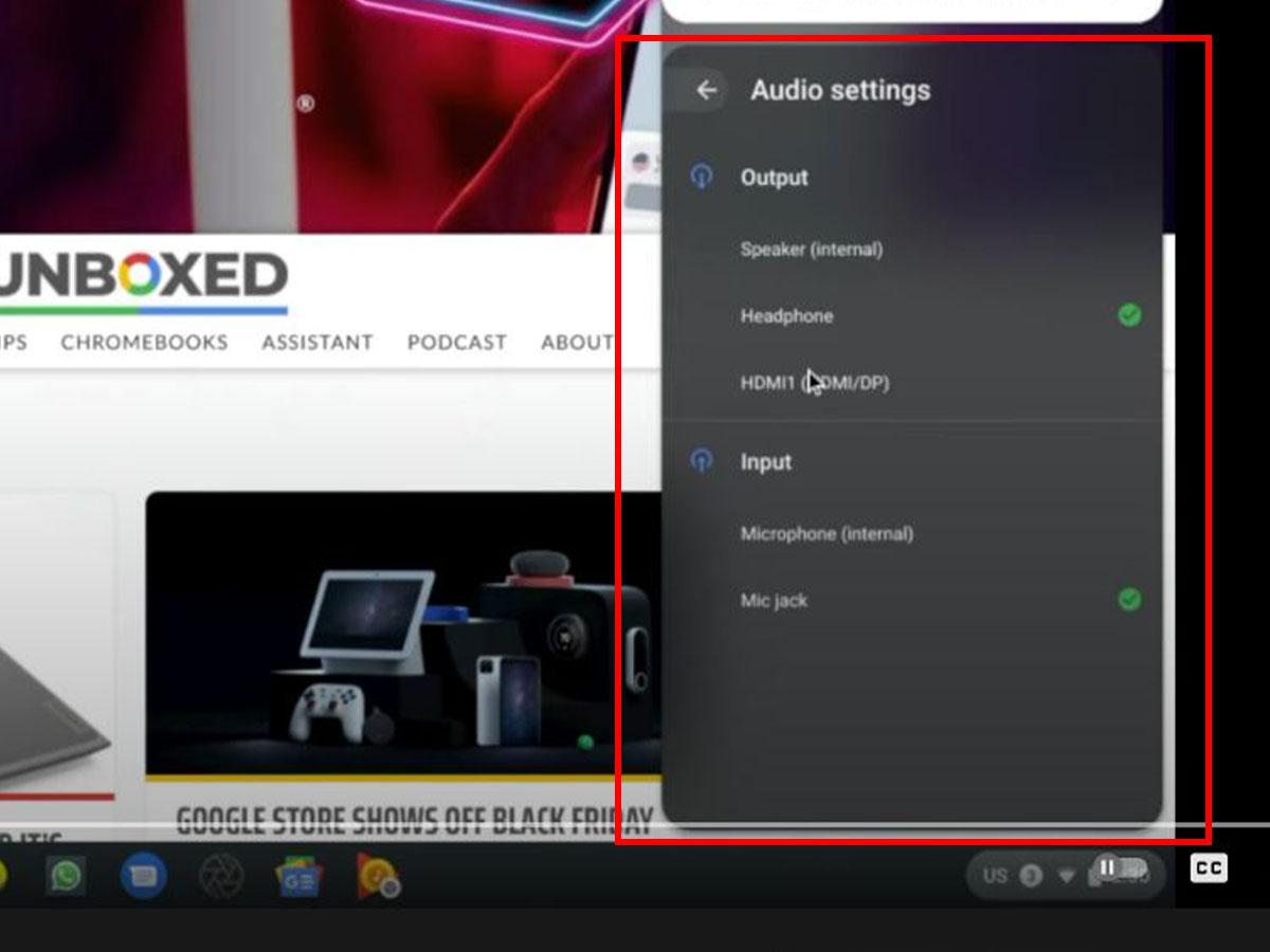 Select Audio Output and Input device. (From: YouTube/Chrome Unboxed)