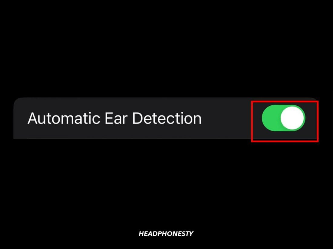 Turn off Automatic Ear Detection