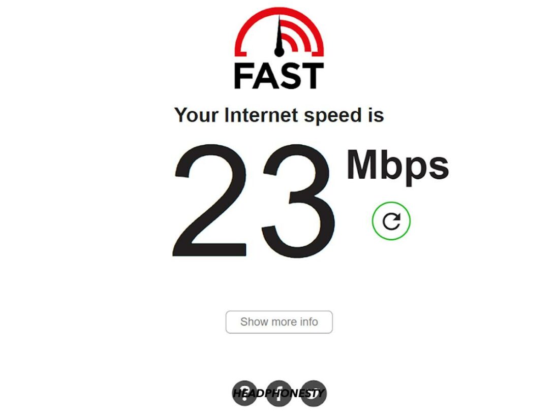 An internet speed of 23 Mbps during testing (From: Fast.com).