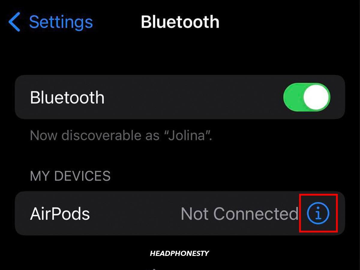 Tap on the more info icon beside the name of your AirPods.