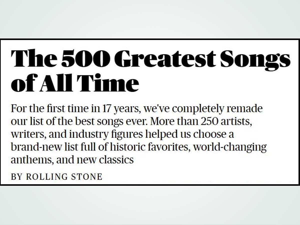 The 500 Greatest Songs of All Time. (From: Rollingstone)