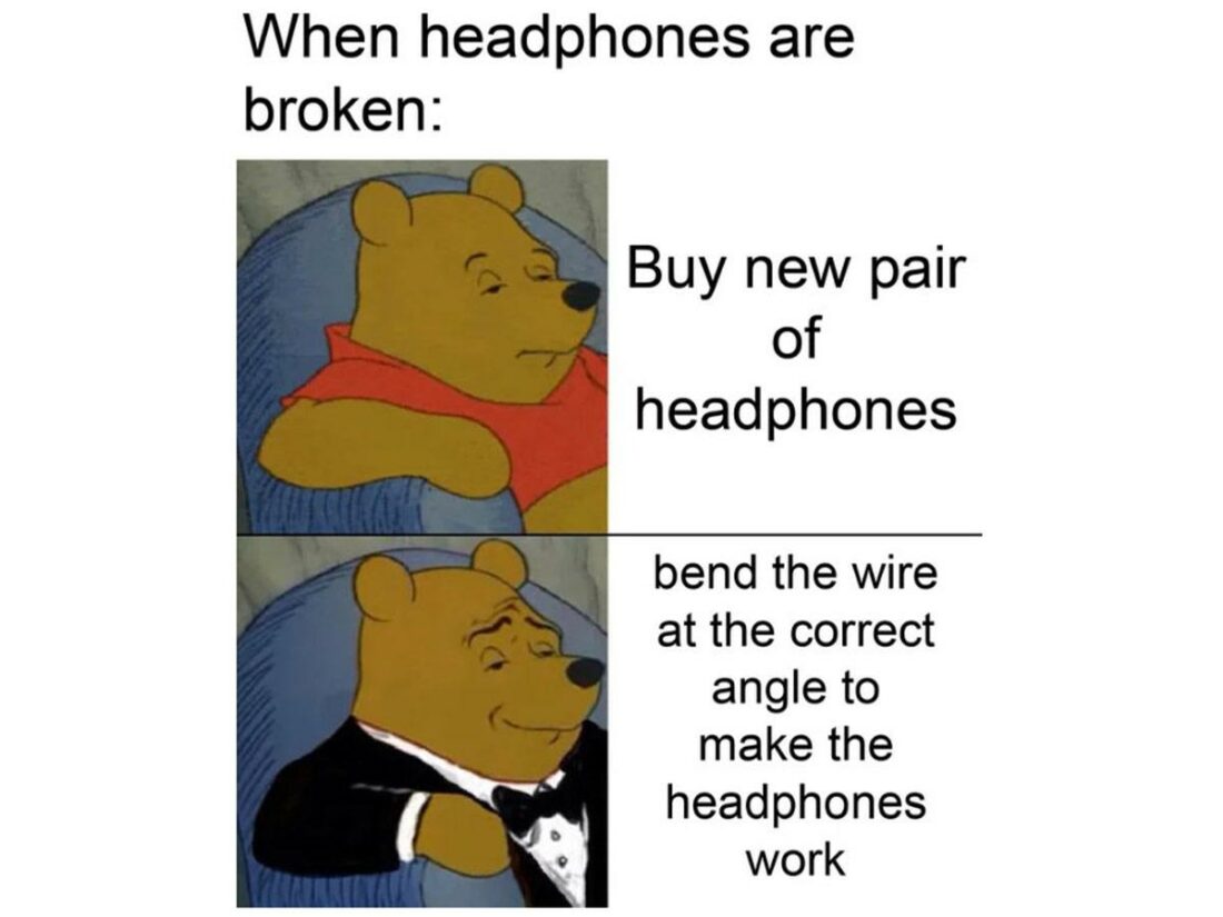 Broken headphones. (From: Reddit)