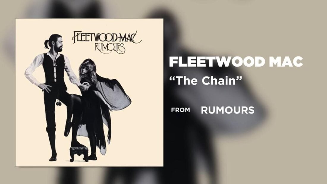 The Chain – Fleetwood Mac (From: YouTube)
