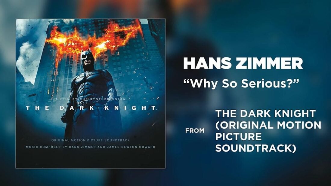 Why So Serious? – Hans Zimmer (From: YouTube)